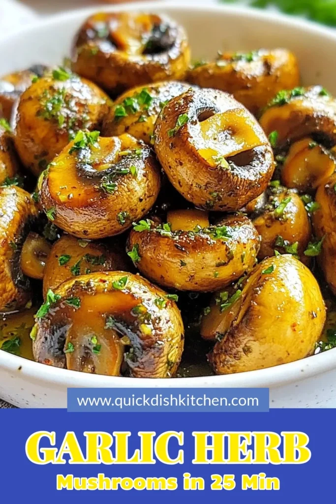 Discover the ultimate roasted mushroom recipe with these delicious Garlic Herb Mushrooms! This easy garlic mushrooms dish is perfect for any meal. Simply toss button mushrooms in olive oil, garlic, and fresh herbs, then oven roast them to achieve irresistible, herb-infused mushrooms. Enjoy a flavor-packed side that's simple and satisfying! Save this recipe for your next dinner! #GarlicHerbMushrooms #RoastedMushroomRecipe #OvenRoastedMushrooms #EasyGarlicMushrooms
